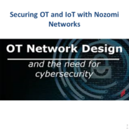 Securing OT and IoT with Nozomi Networks